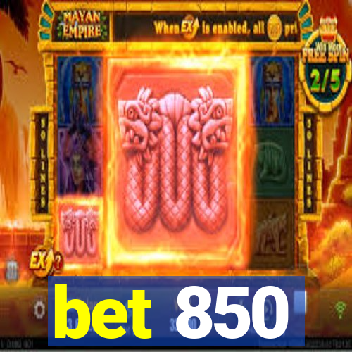 bet 850